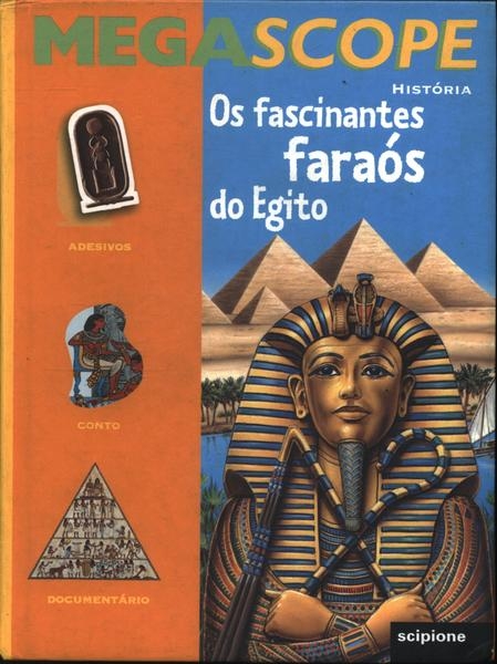 Os fascinantes faraós do Egito