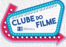 Clube do Filme terá exibição em julho