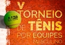 V Torneio de Tênis por Equipes Masculino movimentará as quadras do Clube