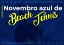 Vista-se com a cor azul e venha participar do Novembro Azul de Beach Tennis