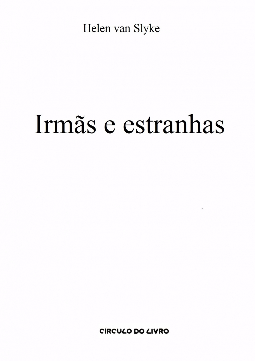 Irmãs e estranhas
