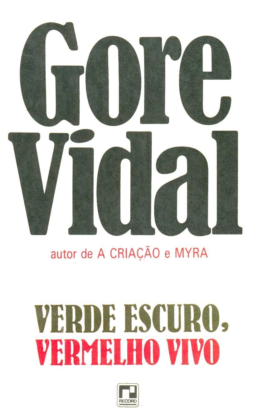 Verde escuro, vermelho vivo