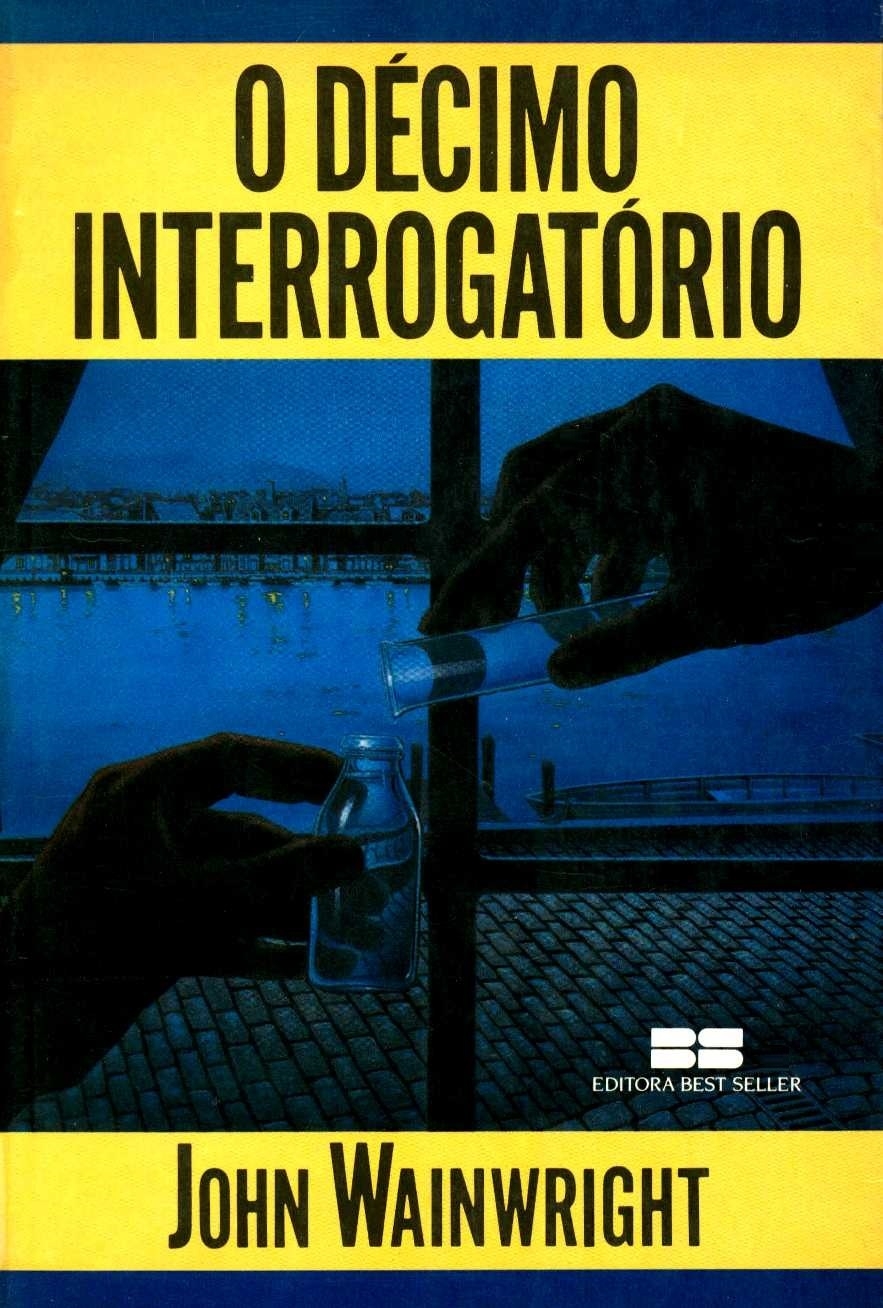 O décimo interrogatório