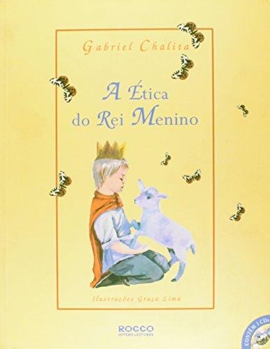 A ética do Rei Menino