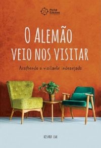 O alemão veio nos visitar