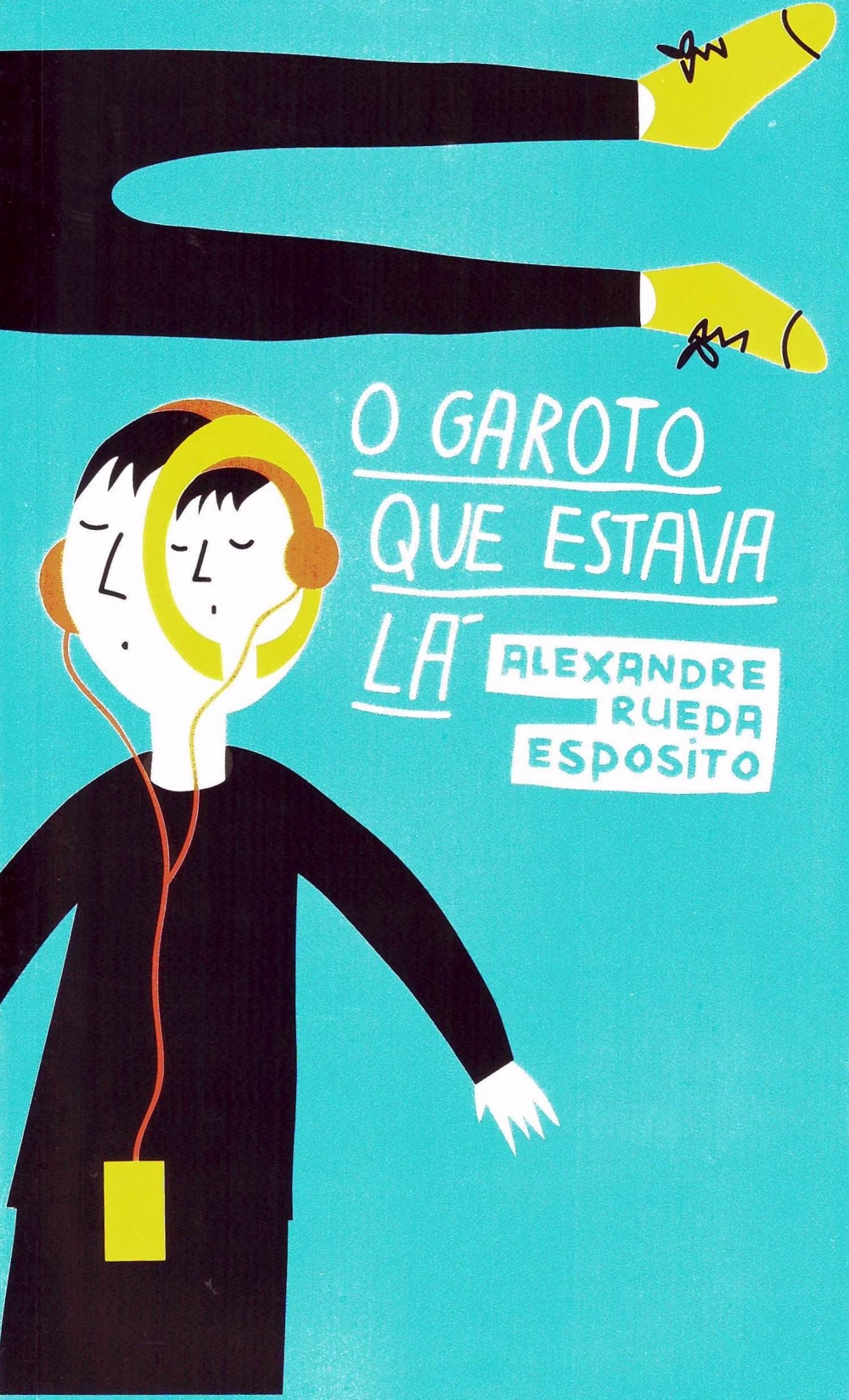O garoto que estava lá