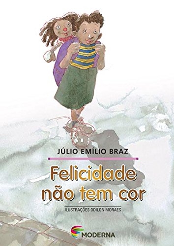 Felicidade não tem cor