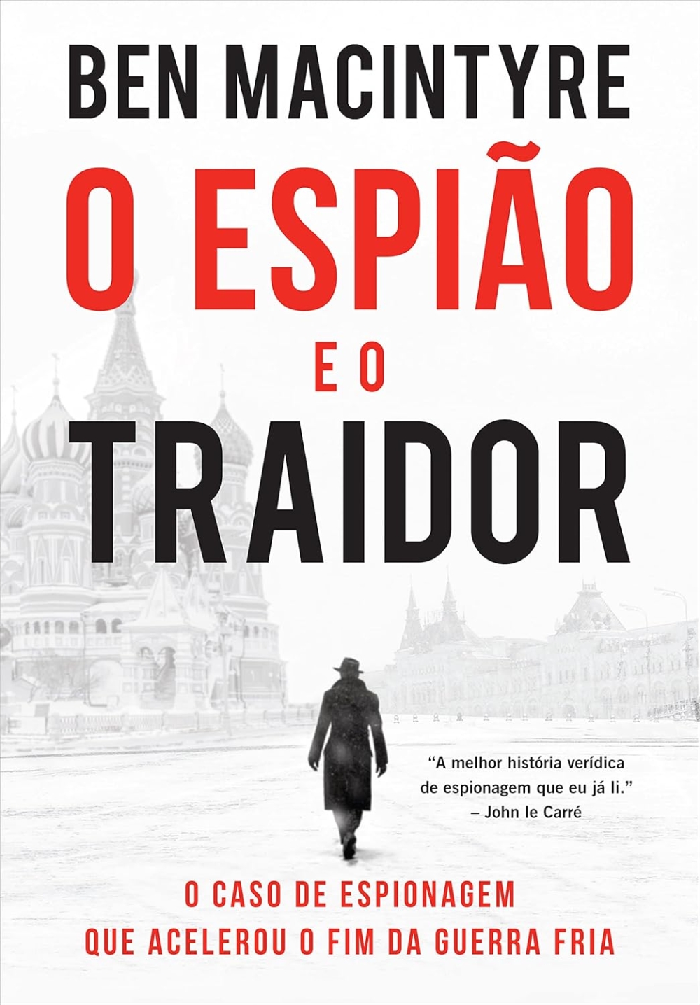O espião e o traidor