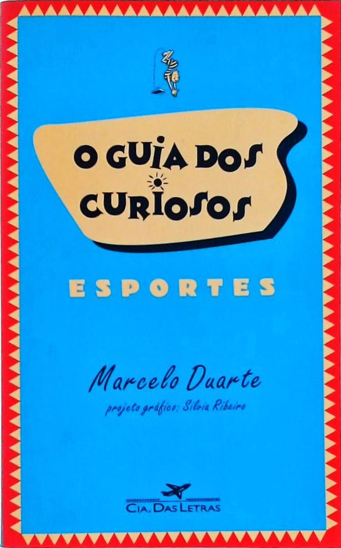 O guia dos curiosos esportes