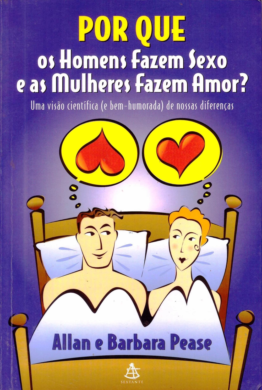 Por que os homens fazem sexo e as mulheres fazem amor?
