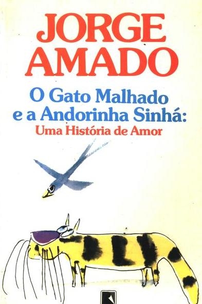 O Gato Malhado e a Andorinha Sinhá