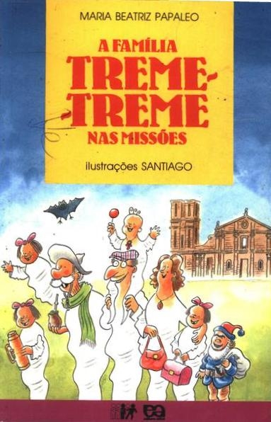 A família Treme-Treme nas Missões