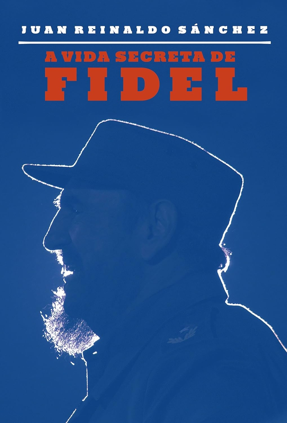 A vida secreta de Fidel