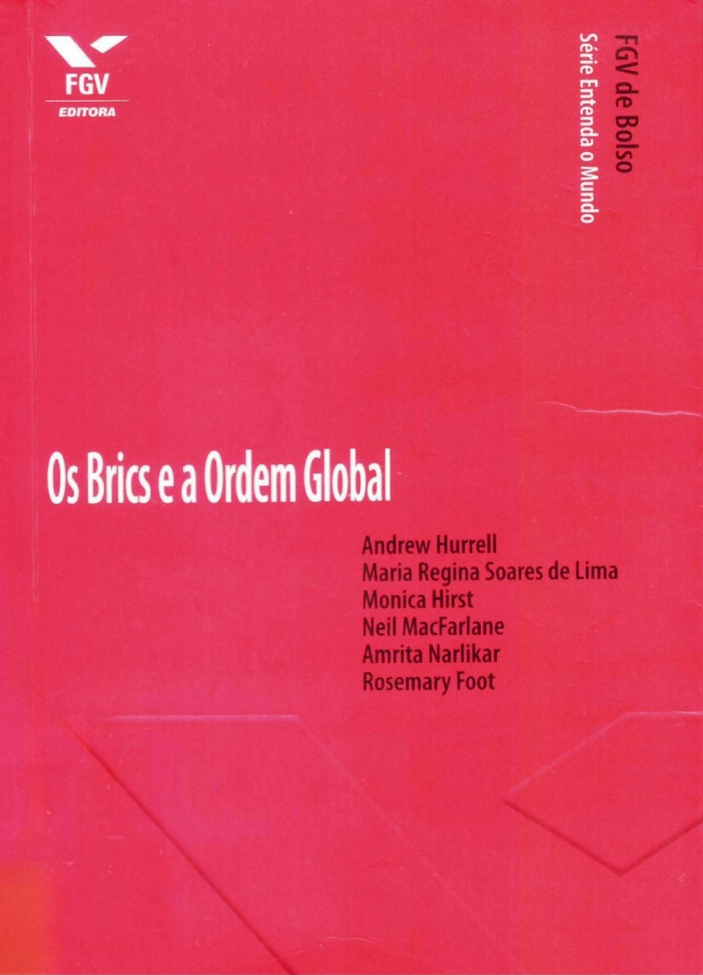 Os BRICS e a ordem global