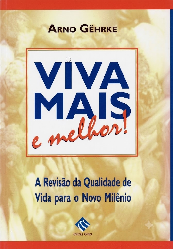 Viva mais e melhor!