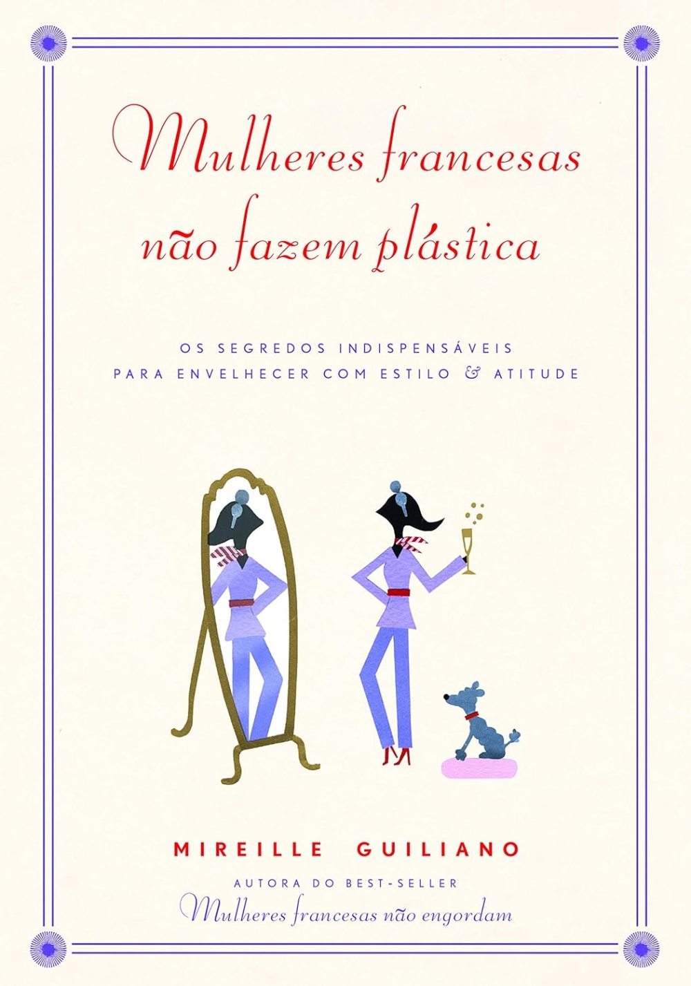 As mulheres francesas não fazem plástica