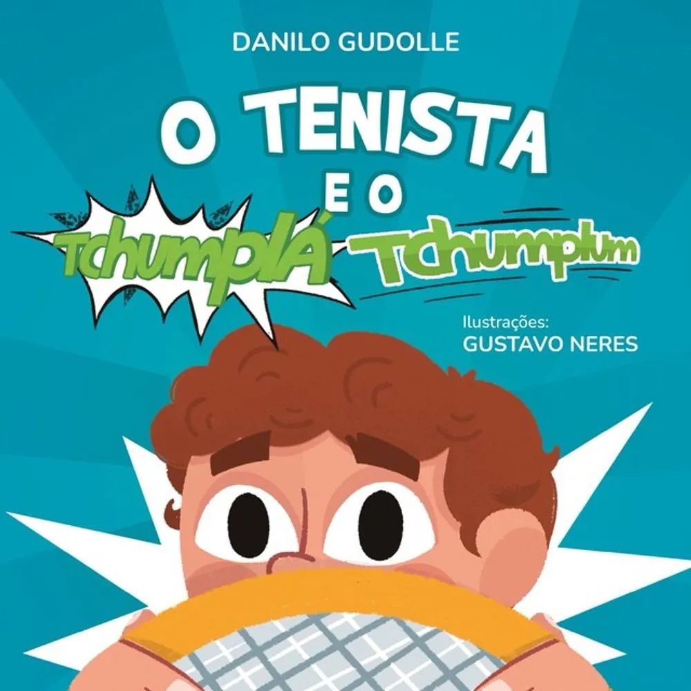 O tenista e o tchumplá tchumplum