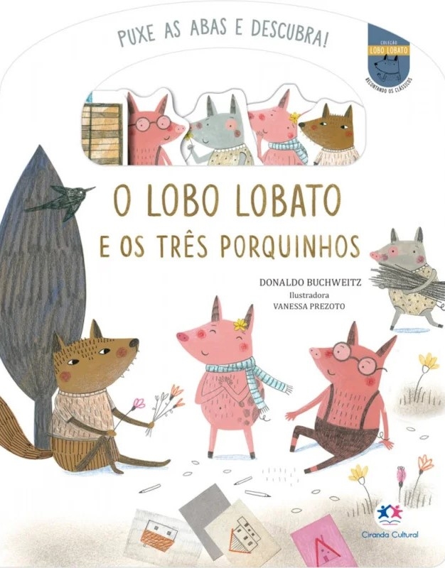 O lobo Lobato e os três porquinhos