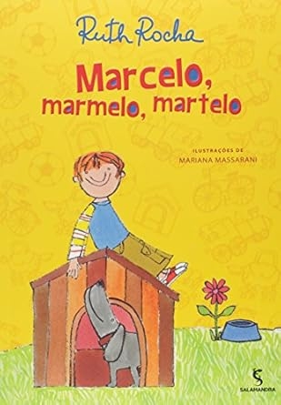 Marcelo, marmelo, martelo