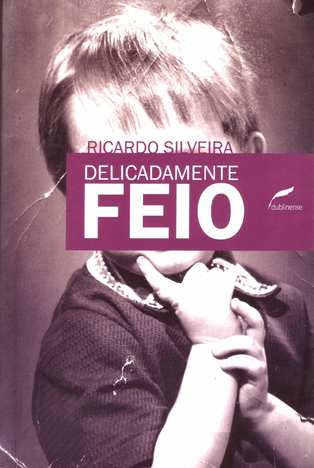 Delicadamente feio