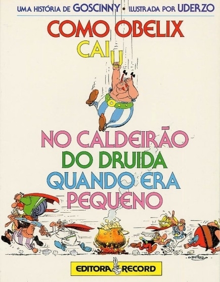 Como Obelix caiu no caldeirão do druida quando era pequeno