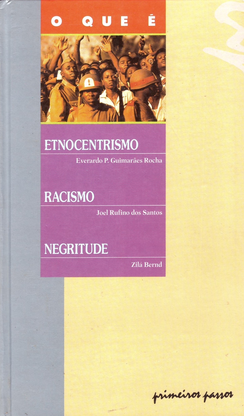 Etnocentrismo, racismo, negritude