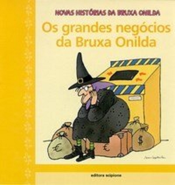 Os grandes negócios da Bruxa Onilda