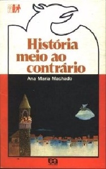 História meio ao contrário