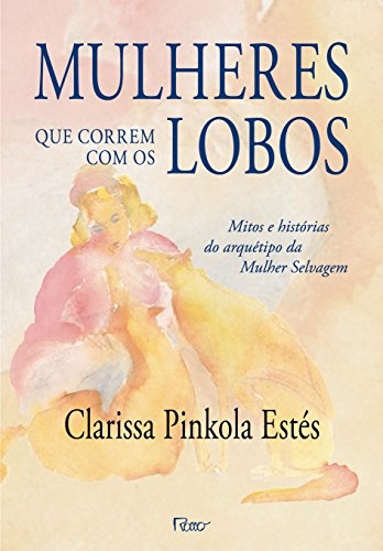 Mulheres que correm com os lobos