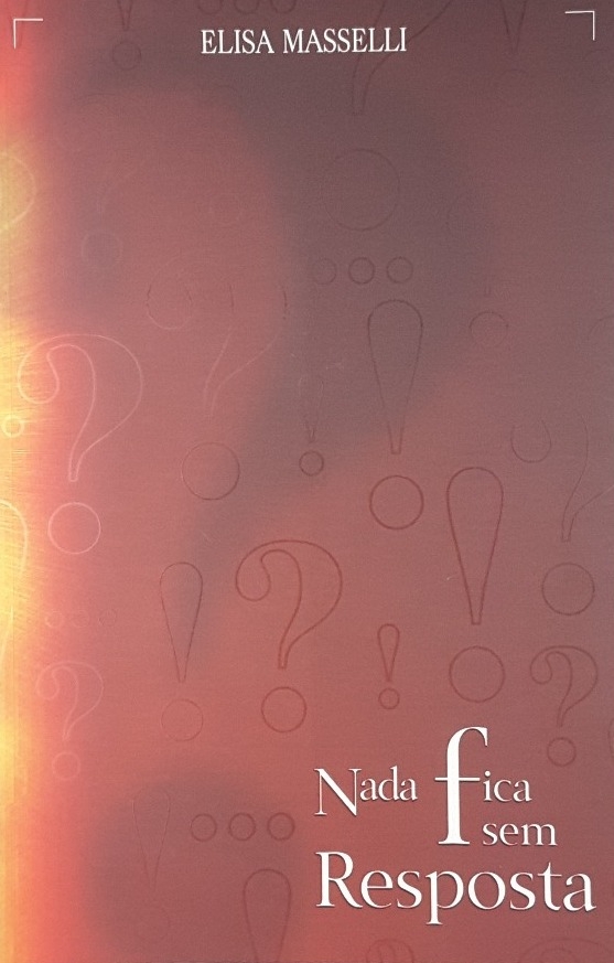 Nada fica sem resposta