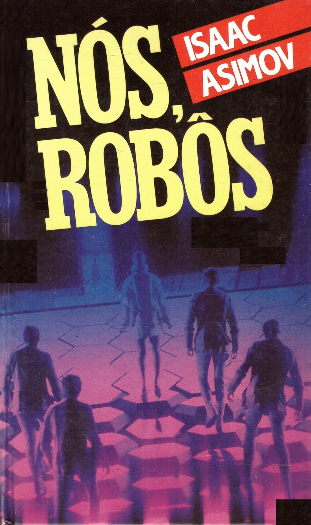 Nós, robôs