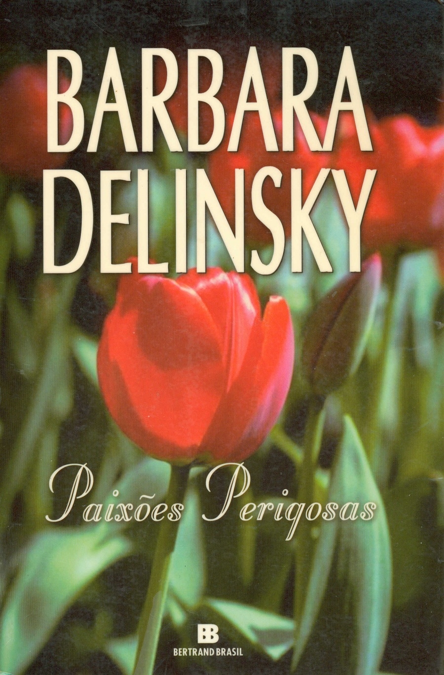 Paixões perigosas
