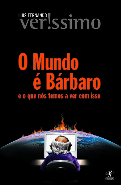 O mundo é bárbaro