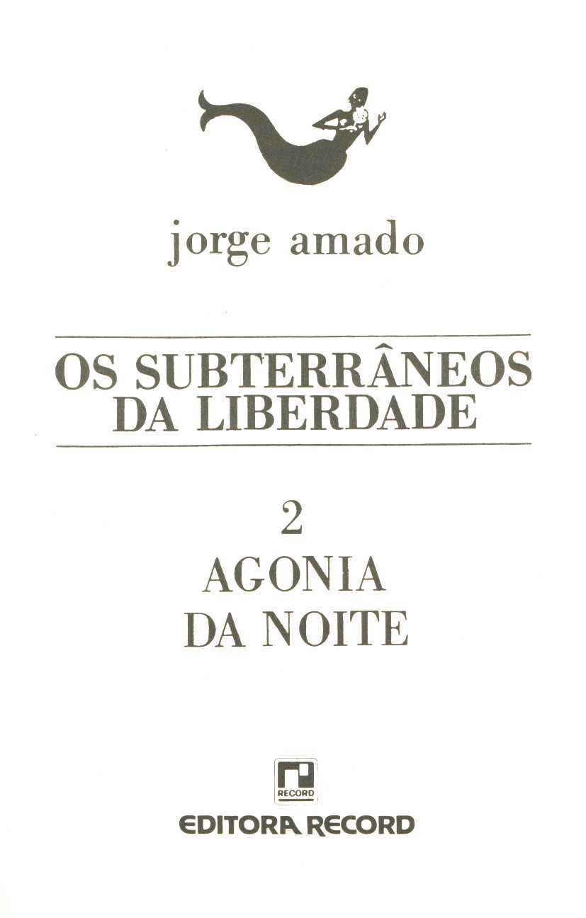 Os subterrâneos da liberdade