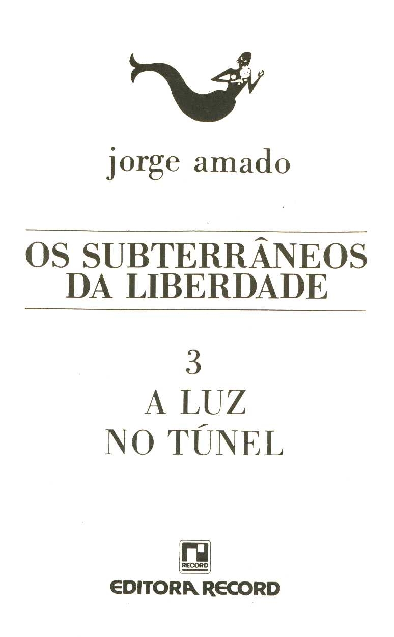 Os subterrâneos da liberdade