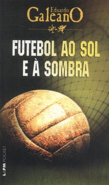 Futebol ao sol e à sombra