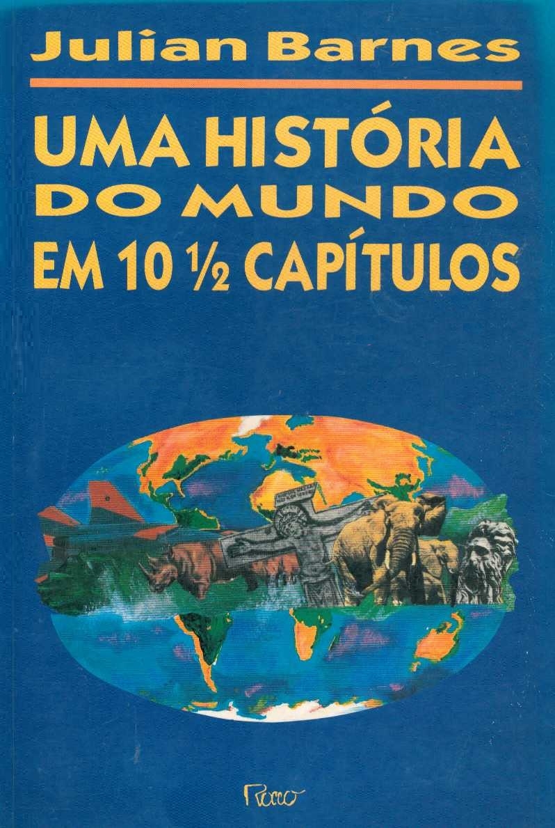 Uma história do mundo em 10½ capítulos