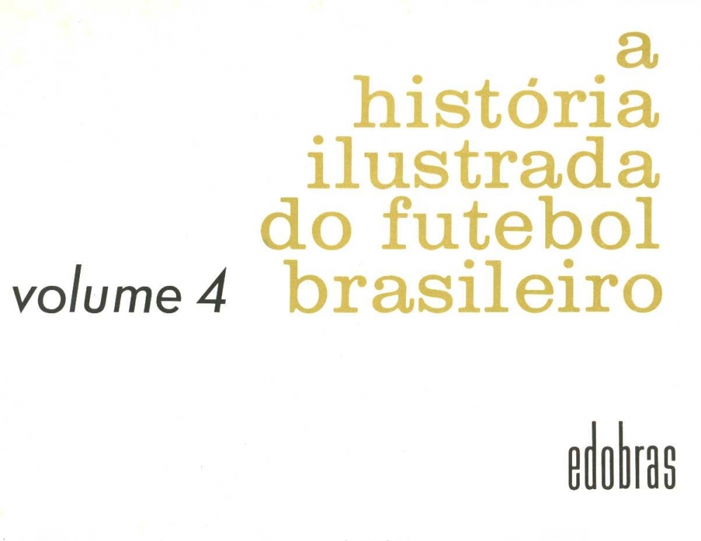 A história ilustrada do futebol brasileiro