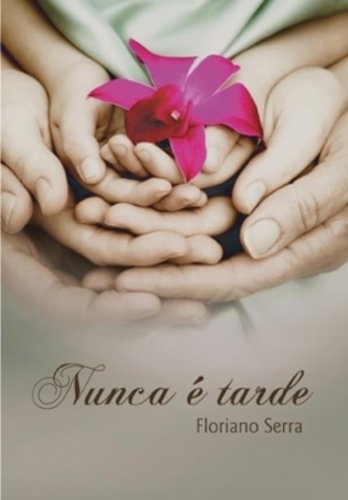 Nunca é tarde