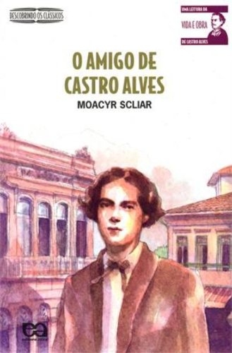 O amigo de Castro Alves