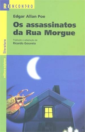 Os assassinatos da Rua Morgue e o escaravelho de ouro