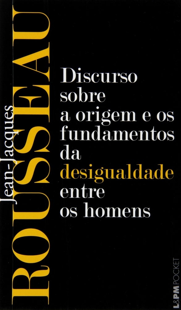 Discurso sobre a origem e os fundamentos da desigualdade entre os homens