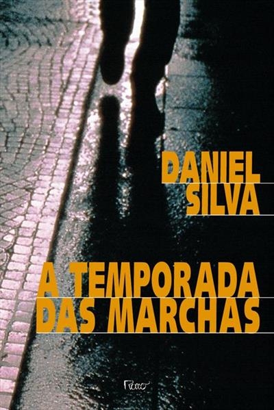 A temporada das marchas