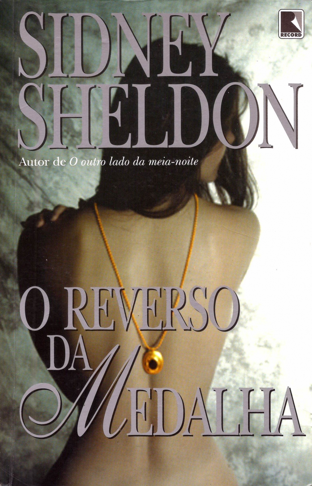 O reverso da medalha