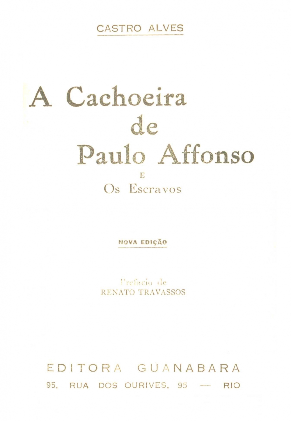 A cachoeira de Paulo Affonso e Os escravos