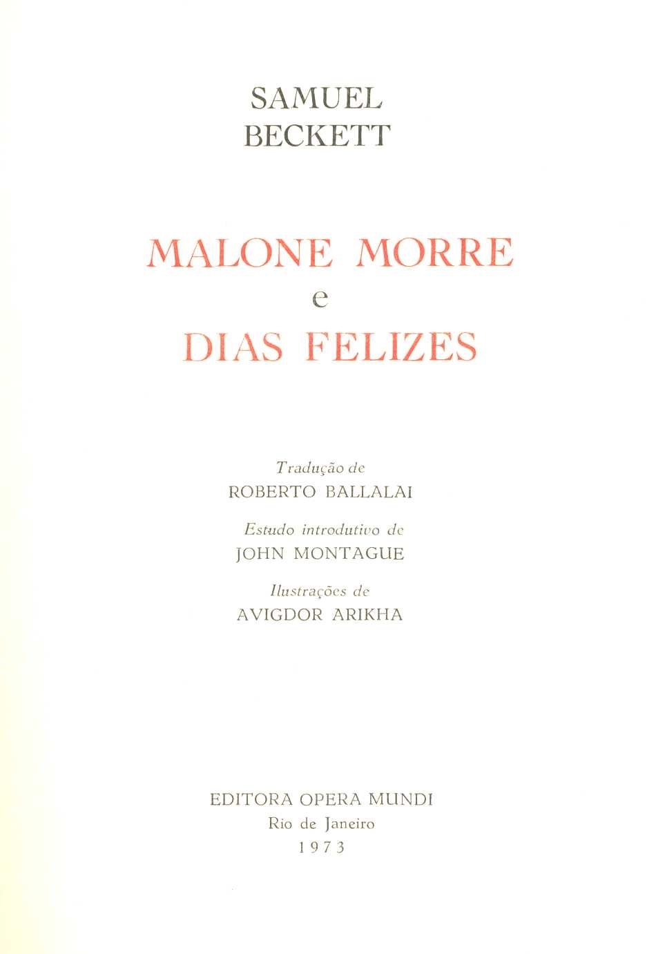 Malone Morre e Dias Felizes