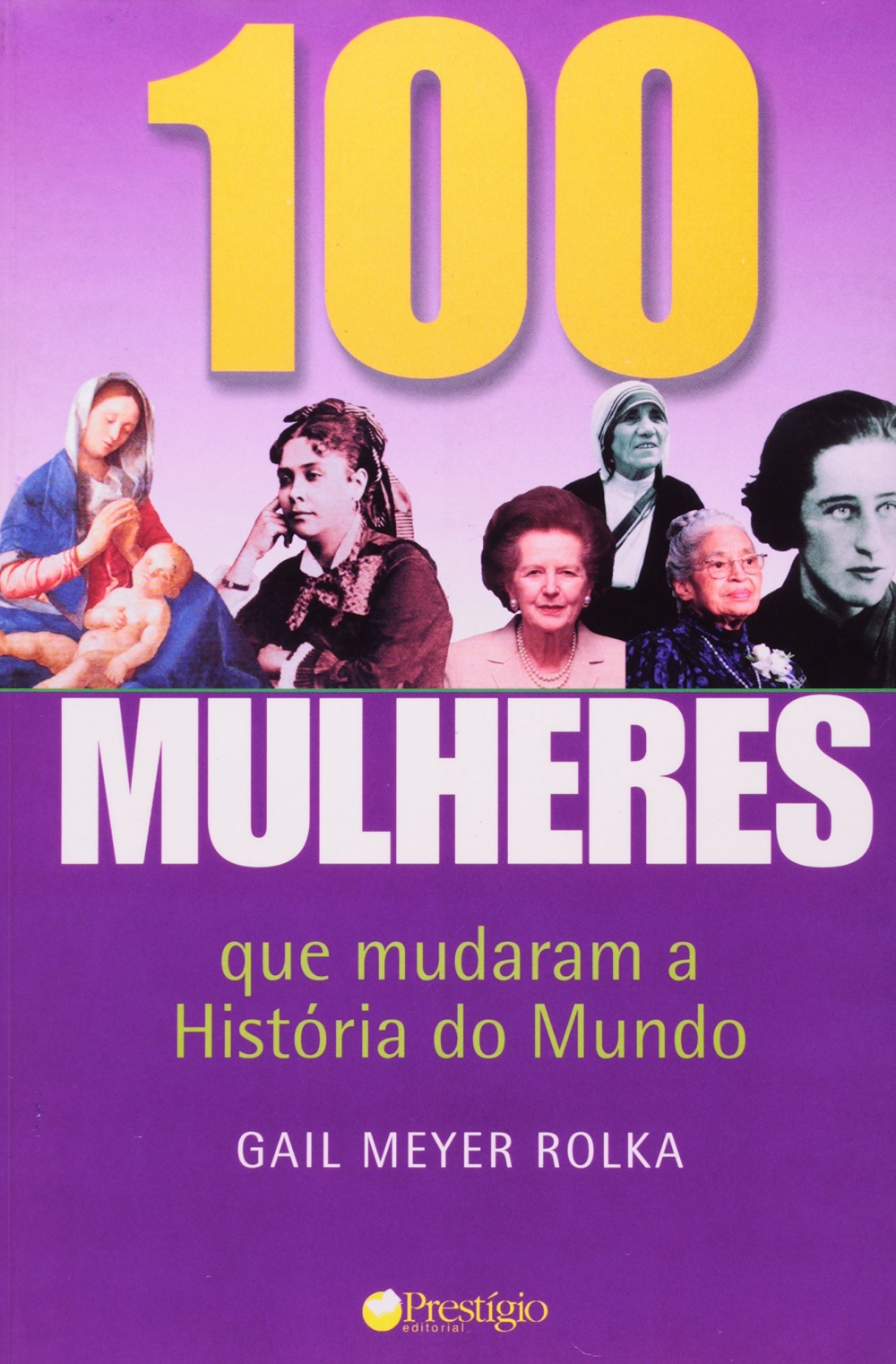 100 mulheres que mudaram a história do mundo