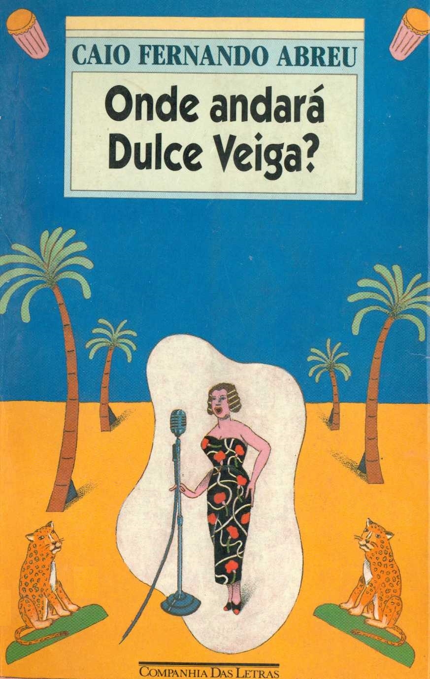 Onde andará Dulce Veiga?
