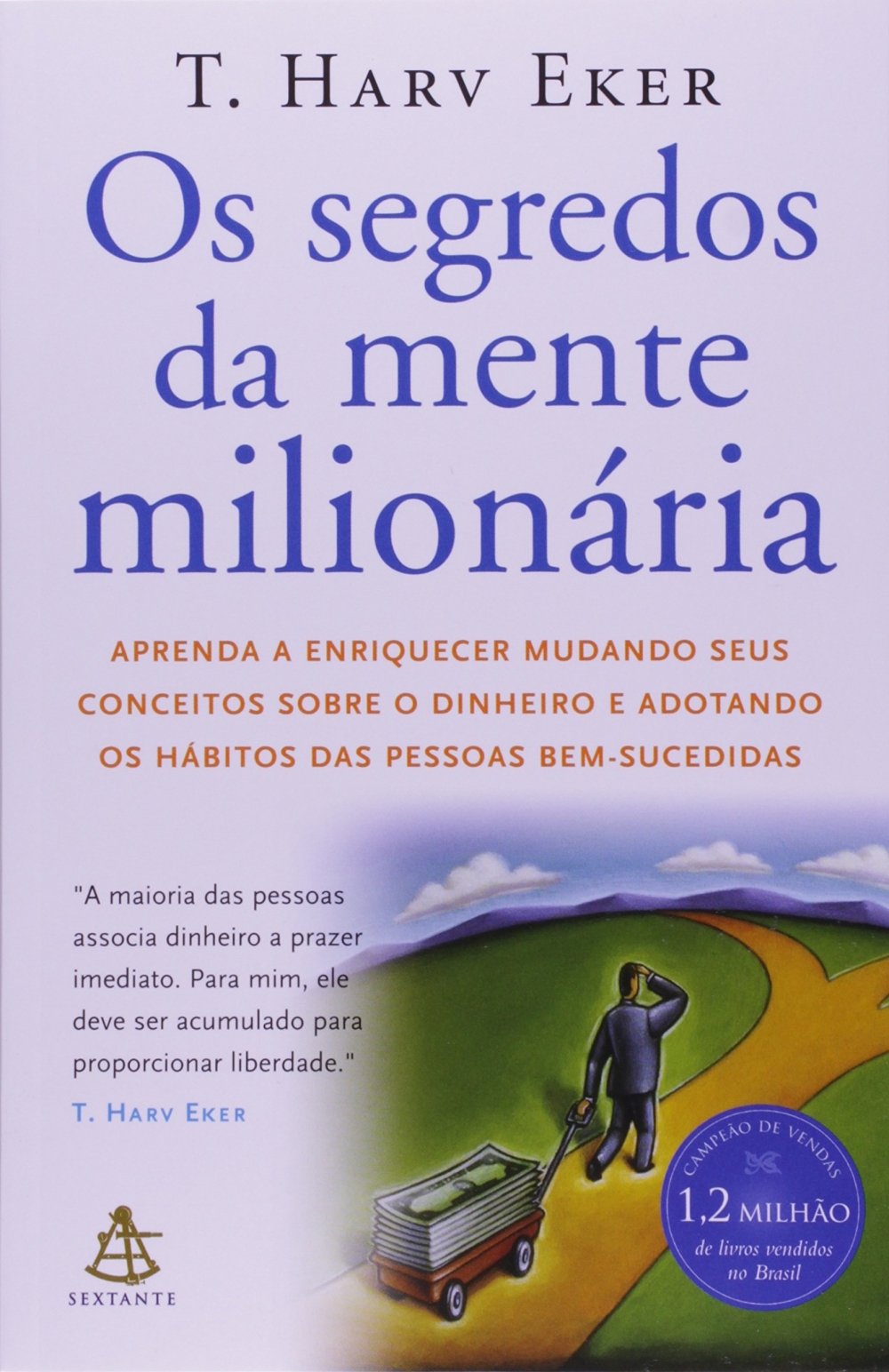 Os segredos da mente milionária