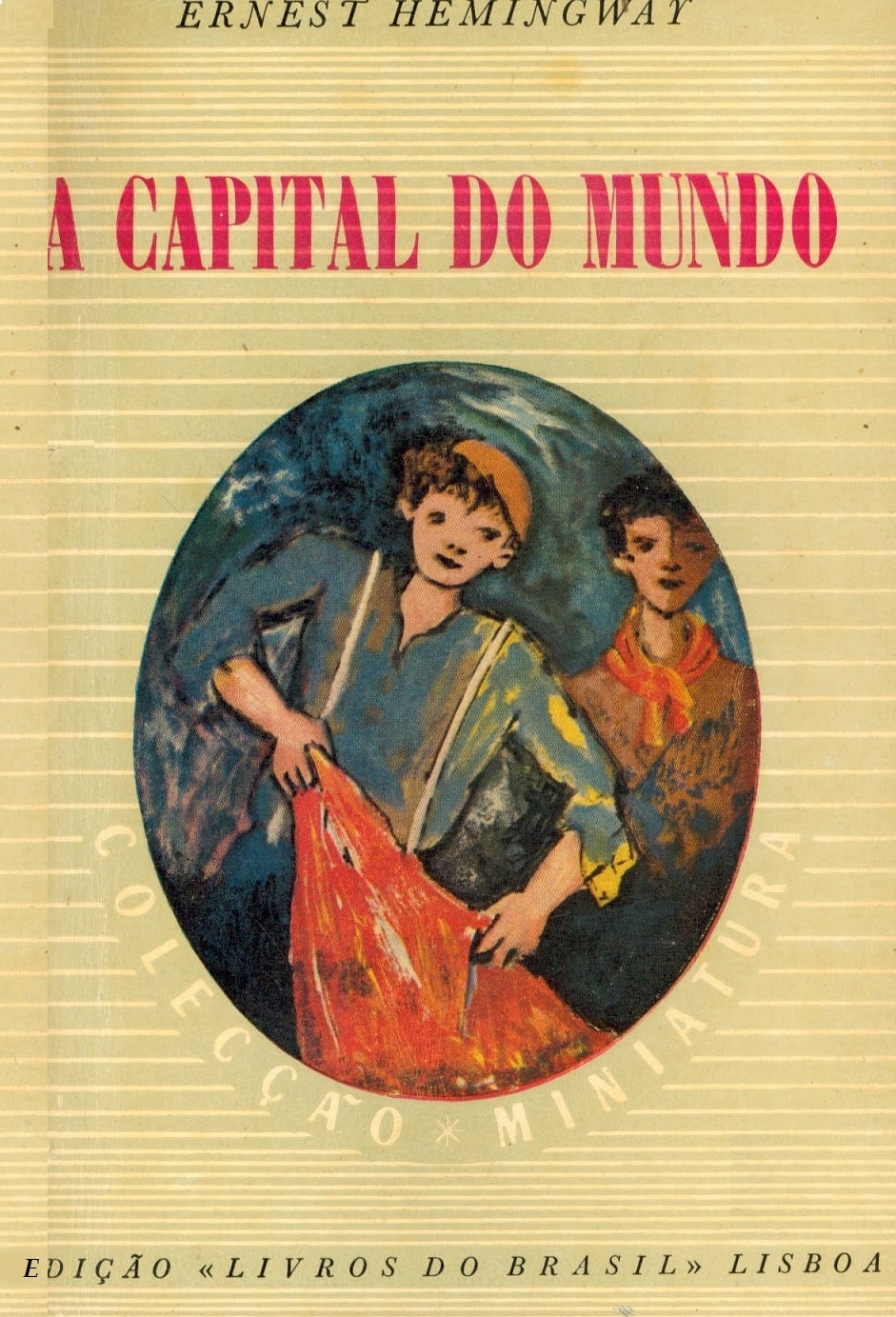 A capital do mundo e outras histórias / Um gato à chuva